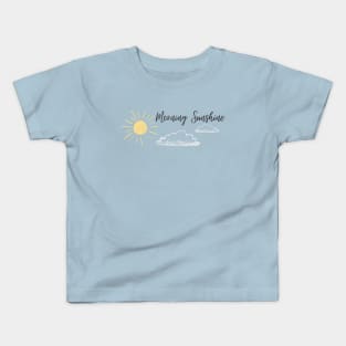 morning sunshine Kids T-Shirt